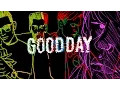 Download Lagu Yellow Claw - Good Day ft. DJ Snake \u0026 Elliphant [LYRIC VIDEO]