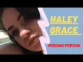 Haley Grace Phillips Missing - Who is Haley Grace Phillips