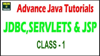 Java Tutorial Advanced Java class - 1 Introduction Online IT Tutorials