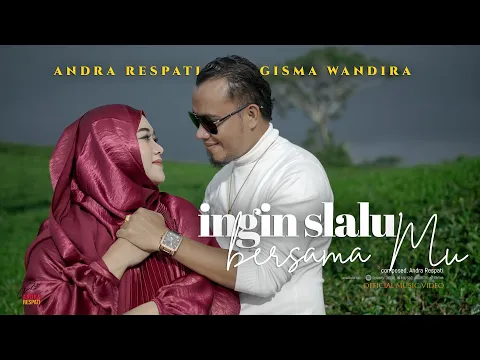 Download MP3 INGIN SLALU BERSAMAMU - Andra Respati ft. Gisma Wandira (Official MV)