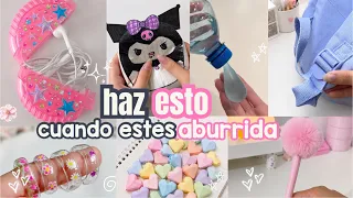 ✨ Ideas estilo PINTEREST para hacer cuando estás aburrida 🎀🧸 Parte 6