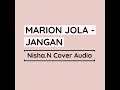 Download Lagu A Cover || Jangan - Marion Jola