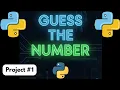 GUESS THE NUMBER GAME - Project Python for Beginners