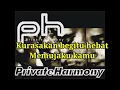 Download Lagu Bj chanel Private Harmony- Mengalirlah karaoke