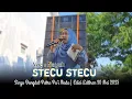 Download Lagu STECU STECU - VOC : NAYAH | PUTRA PA'I MUDA | EDISI LATIHAN 30 MEI 2025