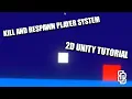 HOW TO KILL AND RESPAWN PLAYER-Unity Tutorial