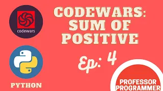 CodeWars Sum Of Positive In Python 4