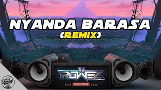 Download NYANDA BARASA (Remix) - Dj Rowel | Viral Dance Craze 2021 | Philippines Party Mix MP3