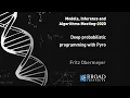 MIA Fritz Obermeyer Deep probabilistic programming with Pyro Primer by Eli Bingham