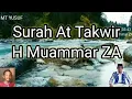 Download Lagu Surah At Takwir H Muammar ZA , H Chumaidi H