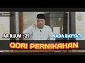 Download Lagu QORI PERNIKAHAN | Ar-Ruum: 21 \u0026 Al-Furqon: 74 - Nada Bayyati | Abdul Rohman Al-Farizi