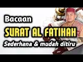 Download Lagu Surat Al Fatihah mudah ditiru