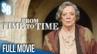 From Time to Time (2009) | Full Movie | Maggie Smith | Hugh Bonneville | Timothy Spall