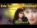 Download Lagu Mirnawati \u0026 Evie Tamala | Dangdut Nostalgia 80an Dan 90an | Lagu Dangdut Lawas Penuh Kenangan