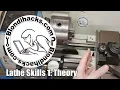 Metal Lathe Tutorial 1 Theory