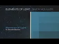 Lagu Simon Moullier - Elements of Light ft. Gerald Clayton (Visualizer)