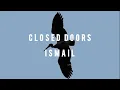 Download Lagu Ismail - Closed Doors • Lirik Terjemahan