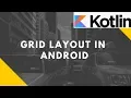 Grid Layout in Android Kotlin Advanced Mobile Programming Bsc I T