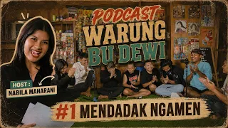 Podcast Warung Bu Dewi #1 MENDADAK NAGAMEN