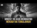 Download Lagu Mindset yang Membuatmu Tak Terkalahkan dalam Hidup dan Perjuangan