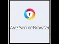 AVG Secure Browser 2019 Review and Tutorial