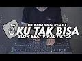 Download Lagu DJ KU TAK BISA SLOW BEAT VIRAL TIKTOK TERBARU 2022 DJ KOMANG RIMEX | DJ KAU TAK PERNAH BERFIKIR