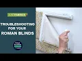 Troubleshooting For Your Roman Blinds Just Fabrics