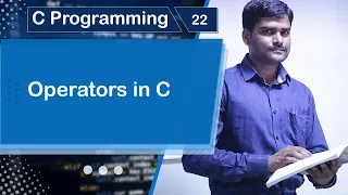 Operators in C - C Programming Tutorial 22
