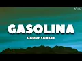 Daddy Yankee - Gasolina (lyrics)