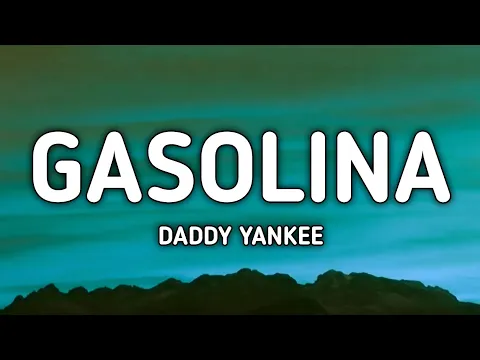 Download MP3 Daddy Yankee - Gasolina (lyrics)