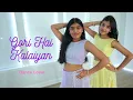 Download Lagu Gori Hai Kalaiyan | Dance cover | Nainika \u0026 Thanaya