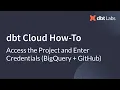 Access the Project and Enter Credentials BigQuery GitHub