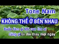Download Lagu KARAOKE Không Thể Ở Bên Nhau Tone Nam | Nhan KTV