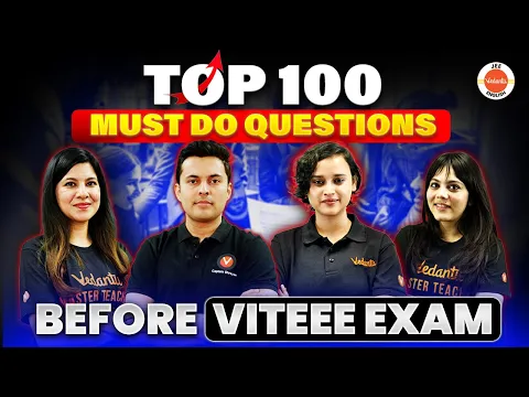 Download MP3 VITEEE 2024 | Top 100 Must-Do Questions Before Exam | Physics Maths And Chemistry