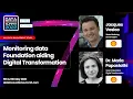 DIS22: Monitoring data Foundation aiding Digital Transformation – Jacques Vosloo \u0026 Maria Papastathi
