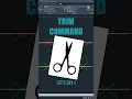 Mastering AutoCAD Trim Command Like a Pro