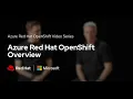 Azure Red Hat OpenShift Overview