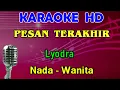 Download Lagu PESAN TERAKHIR - Lyodra | KARAOKE Nada Wanita [D=DO]
