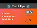 React Custom Fetch Hook