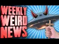 Are UFOs Actually DEMONS - Weekly Weird News