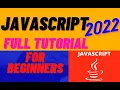 Javascript Full Tutorial For Beginners 2022 Crash