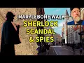Exploring Historic Marylebone \u0026 Sherlock Holmes Baker Street (4K)
