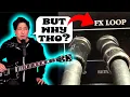 I NEVER knew what the FX LOOP was for until I NEEDED it