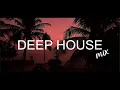Deep House Mix Vol 1 - Chefbcn.com