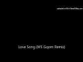 Love Song (WS Gqom Remix)