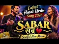 PATIENCE 💔 | Latest Hindi Urdu Song 2026 | Soulful Music #music #hindisong #hindiurdumusic