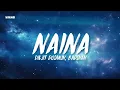Naina - Diljit Dosanjh, Badshah (Lyrics/English Meaning)