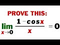 Limit of 1-cosx x as x goes to 0 proof trig limits
