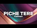 PICHE TERE - KUNWARR