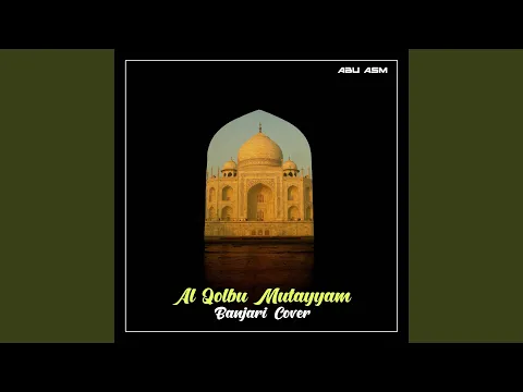 Download MP3 Al Qolbu Mutayyam (Banjari Cover)